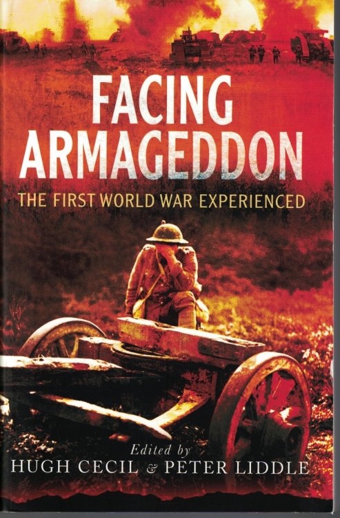 Image for Facing Armageddon The First World War Experienced Facing Armageddon The First World War Experienced