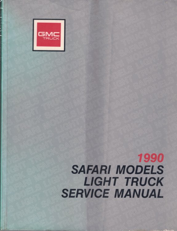 1990 GMC Truck - Safari Models Light Truck Service Manual