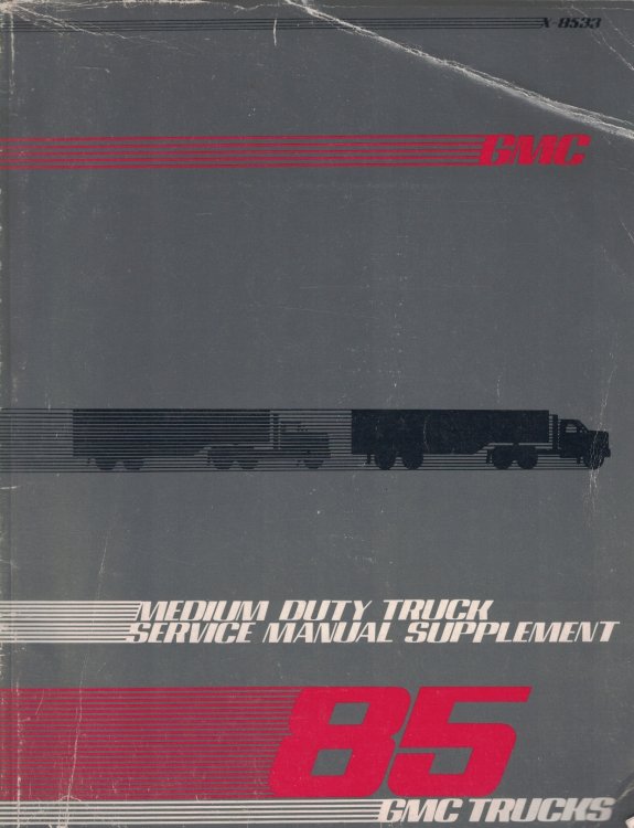 1985 GMC Medium Duty Truck Models (Except Steel Tilt Cab) Service Manual Supplement [Original Service Manual]