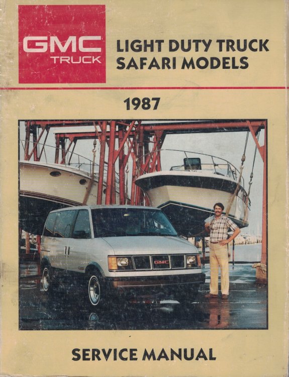 1987 GMC Light Duty Truck Service Manual: M-Van (Safari) Models [Original Service Manual]