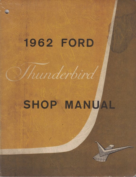 1962 Ford Thunderbird Shop Manual [Original Service Manual]
