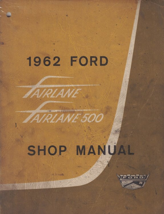 1962 Ford Fairlane and Fairlane 500 Shop Manual [Original Service Manual]