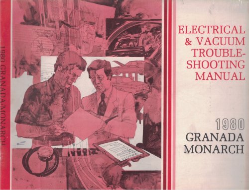 1980 Ford Granada, Mercury Monarch Electrical and Vacuum Troubleshooting Manual (EVTM)
