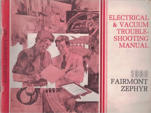1980 Ford Fairmont / Mercury Zephyr Electrical and Vacuum Troubleshooting Manual (EVTM)