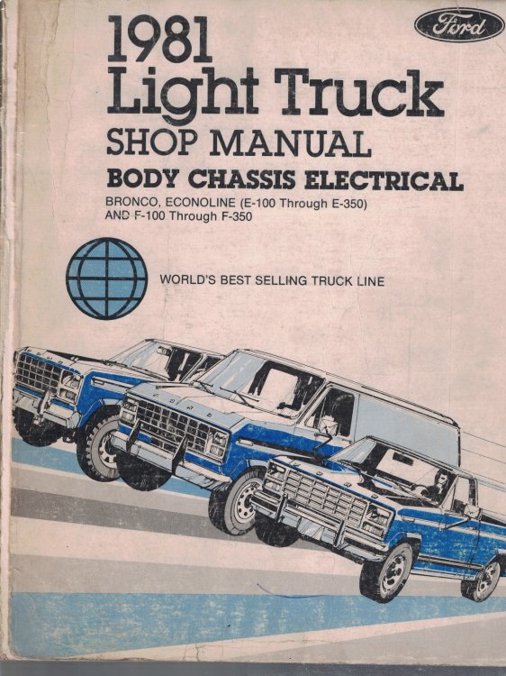 1981 Ford Light Truck Shop Manual; Bronco, Econoline (E-100 through E-350), and F-100 through F-350: 3 Volume Set - Includes Body/Chassis/Electrical; Engine; and Pre-Delivery/Maintenance/Lubrication volumes [Original Service Manuals]
