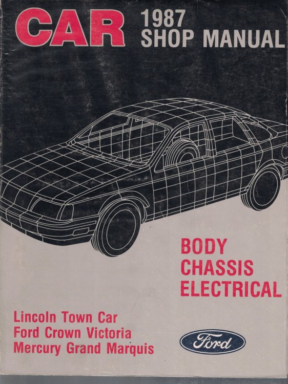 1987 Lincoln Town Car, Ford Crown Victoria / Mercury Grand Marquis Car Shop Manual: Body/Chassis/Electrical [Original Service Manual]
