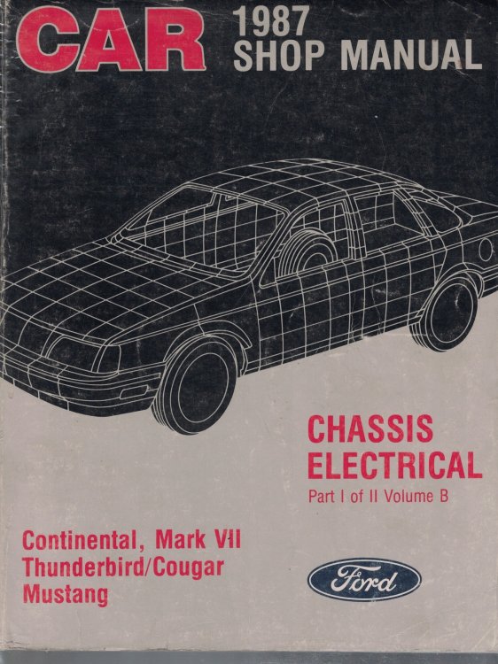 1987 [Ford] Continental, Mark VII, Thunderbird / Cougar, Mustang Car Shop Manual; 2-Volume Set (Volume B): Chassis/Electrical (Part I of II) and Body (Part II of II)[Original Service Manual]