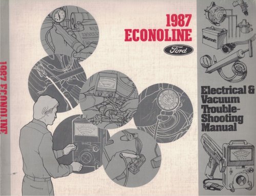 1987 Ford Econoline Electrical & Vacuum Troubleshooting Manual (EVTM)