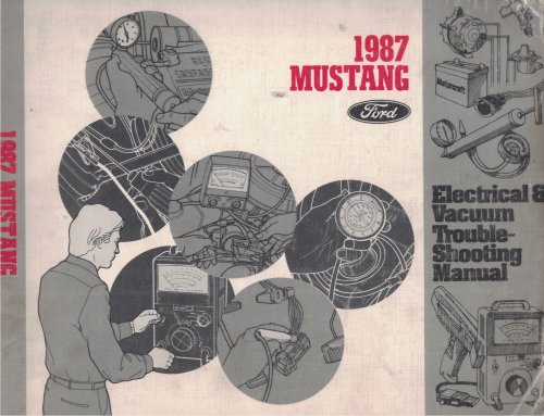 1987 Ford Mustang Electrical & Vacuum Troubleshooting Manual (EVTM)