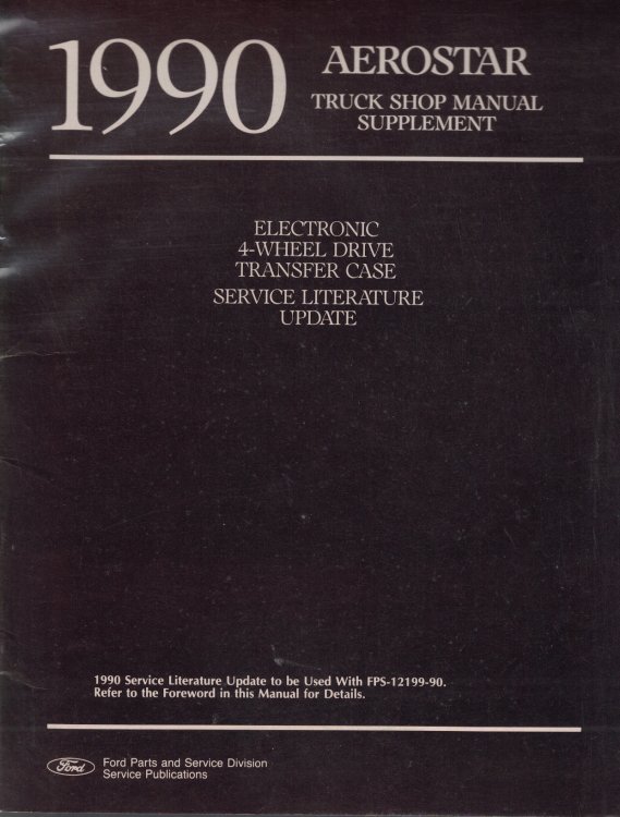 1990 Ford Aerostar Truck Shop Manual Supplement: Electronic 4-Wheel Drive Transfer Case Service Literature Update