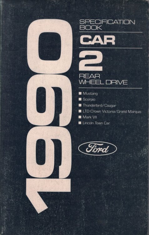 1990 Ford [Mercury, Lincoln] Rear Wheel Drive Car Specification Book 2: Mustang; Scorpio; Thunderbird/Cougar; LTD Crown Victoria/Grand Marquis; Mark VII; Lincoln Town Car [Original Manual]