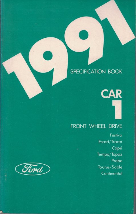 1991 Ford [Mercury, Lincoln] Front Wheel Drive Car Specification Book 1: Festiva; Escort/Tracer; Capri; Tempo/Topaz; Probe; Taurus/Sable; Continental [Original Manual]