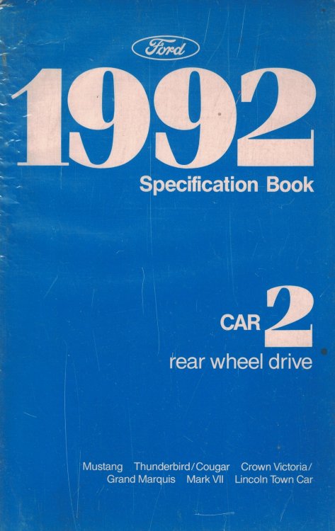 1992 Ford [Mercury, Lincoln] Rear Wheel Drive Car Specification Book 2: Mustang; Thunderbird/Cougar; Crown Victoria/Grand Marquis; Mark VII; Lincoln Town Car [Original Manual]