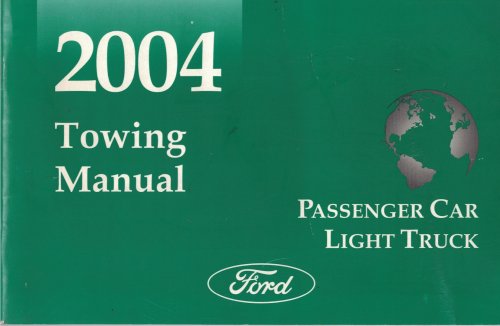 2004 Ford [Mercury, Lincoln] Passenger Car and Light Truck Towing Manual [Original Manual]