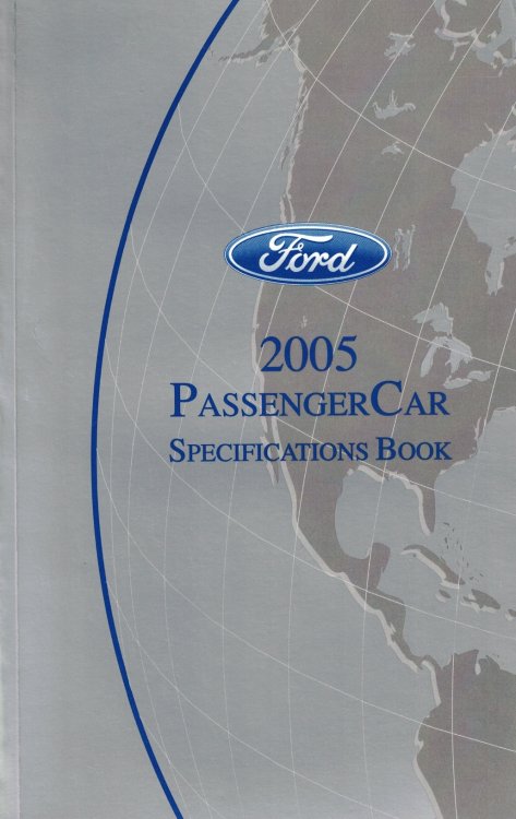 2005 Ford [Mercury, Lincoln] Passenger Car Specification Book: Crown Victoria; Five Hundred; Focus; Ford GT; Freestyle; Grand Marquis; Lincoln LS; Montego; Mustang; Sable; Taurus; Thunderbird; Town Car [Original Manual]