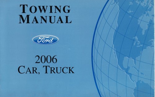 2006 Ford [Mercury, Lincoln] Passenger Car and Light Truck Towing Manual [Original Manual]