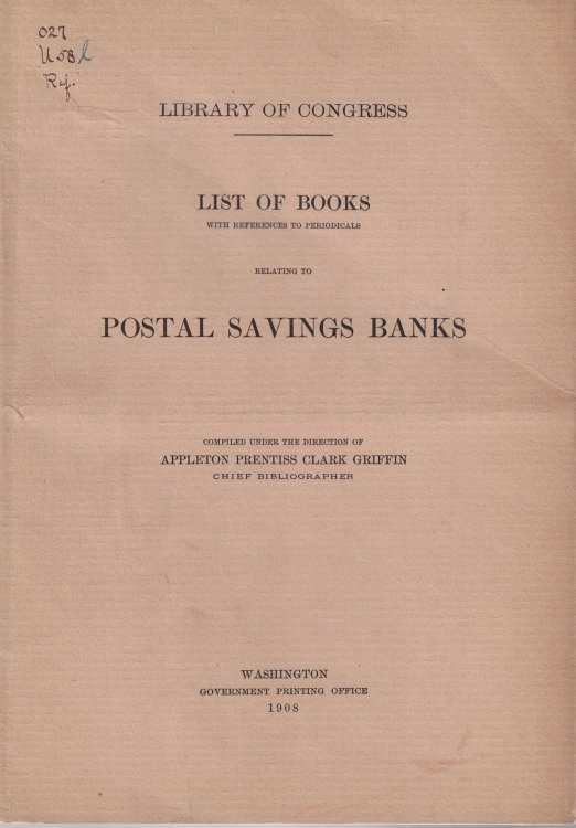 List of Books with References to Periodicals Relating to Postal Savings Banks (Library of Congress)
