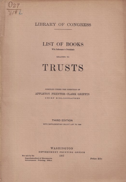 List of Books with References to Periodicals Relating to Trusts, Third Edition (Library of Congress)