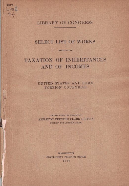 Select List of Works Relating to Taxation of Inheritances and of Incomes: United States and Some Foreign Countries (Library of Congress)