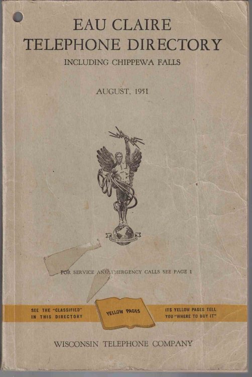 Eau Claire Telephone Directory, Including Chippewa Falls; August, 1951