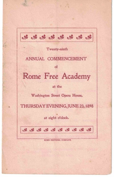 Twenty-ninth Annual Commencement of Rome Free Academy, at the Washington Street Opera House, Thursday Evening, June 23, 1898