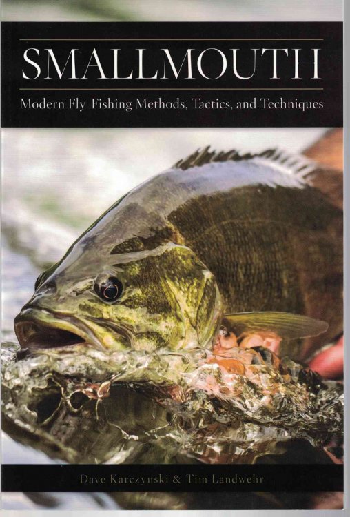 Smallmouth: Modern Fly-Fishing Methods, Tactics, and Techniques