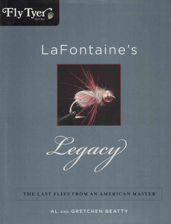 Lafontaine's Legacy: The Last Flies from an American Master