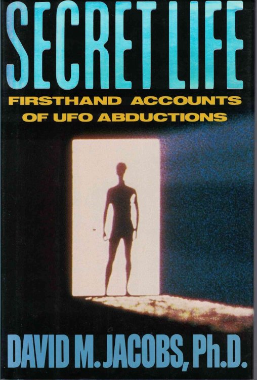 Secret Life: Firsthand Accounts of UFO Abductions