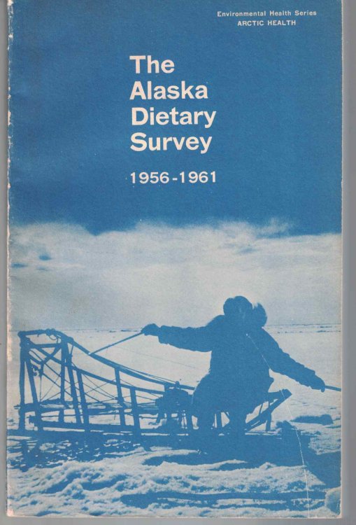 The Alaska Dietary Survey 1956 - 1961