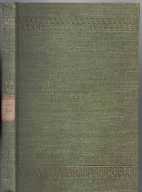 On the Forestry Conditions of Northern Wisconsin (Wisconsin Geological and Natural History Survey, Bulletin No. 1, Economic Series No. 1)