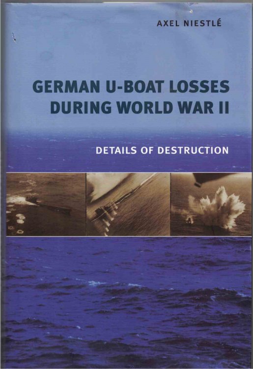 Image for German U-Boat Losses During World War II Details of Destruction German U-Boat Losses During World War II Details of Destruction