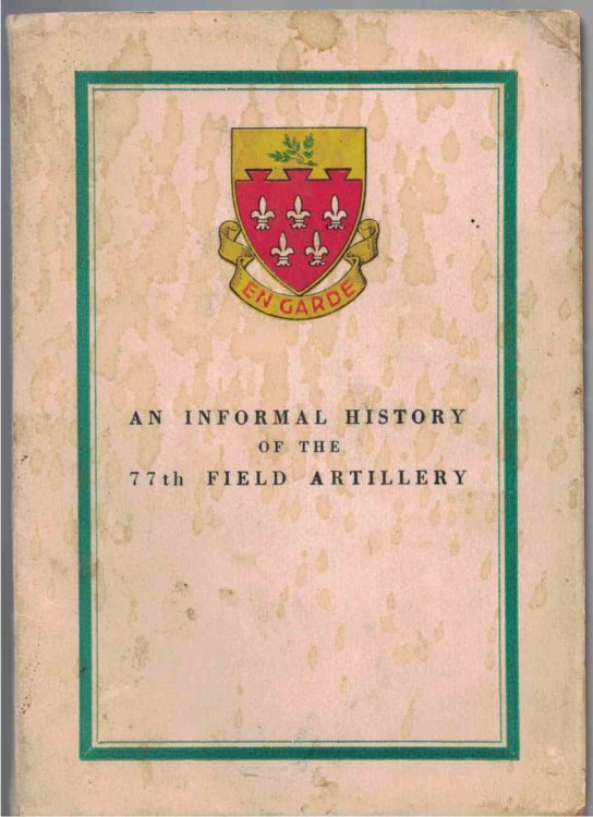 An Informal History of the 77th Field Artillery [World War 2]