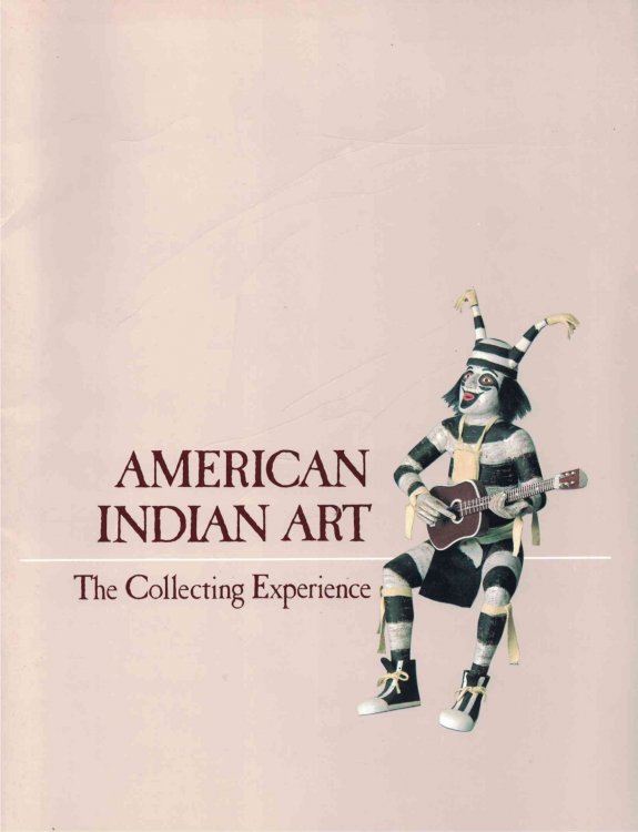 American Indian Art: The Collecting Experience (Elvehjem Museum of Art, University of Wisconsin-Madison, May 7 - July, 1988)