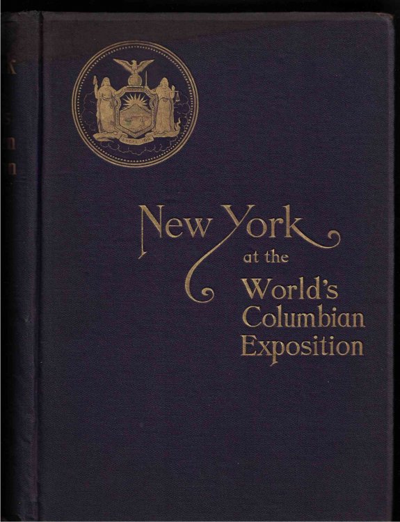 Report of the Board of General Managers of the Exhibit of the State of New York at the World's Columbian Exposition