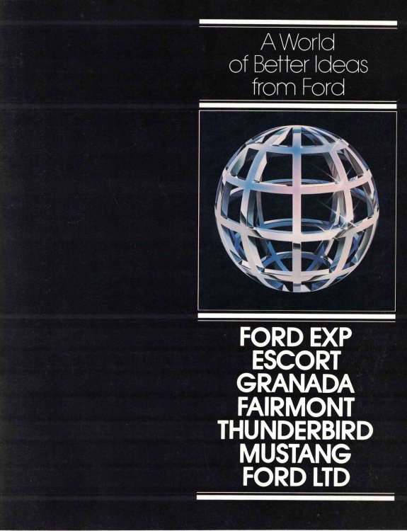 A World of Better Ideas from Ford: [1981] Ford Escort; Granada; Fairmont; Thunderbird; Mustang; Ford LTD; [1982] EXP [sales brochure]