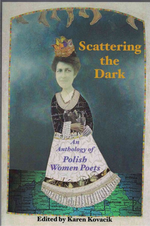 Scattering the Dark An Anthology of Polish Women Poets