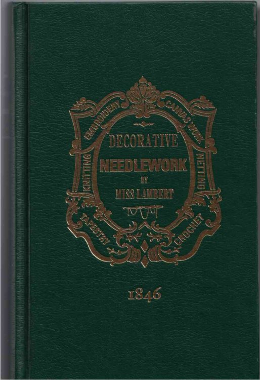 The Hand-Book of Needlework, Decorative and Ornamental, Including Crochet, Knitting, and Netting