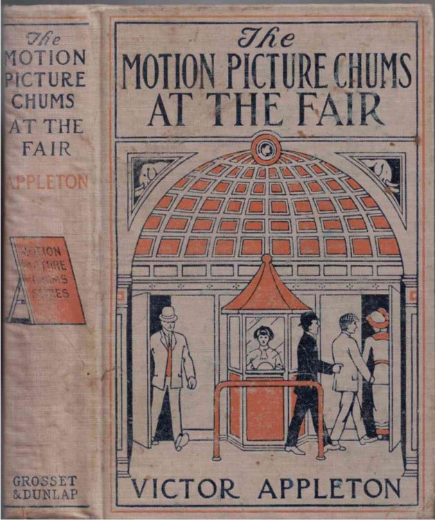 The Motion Picture Chums at the Fair, Or, The Greatest Film Ever Exhibited