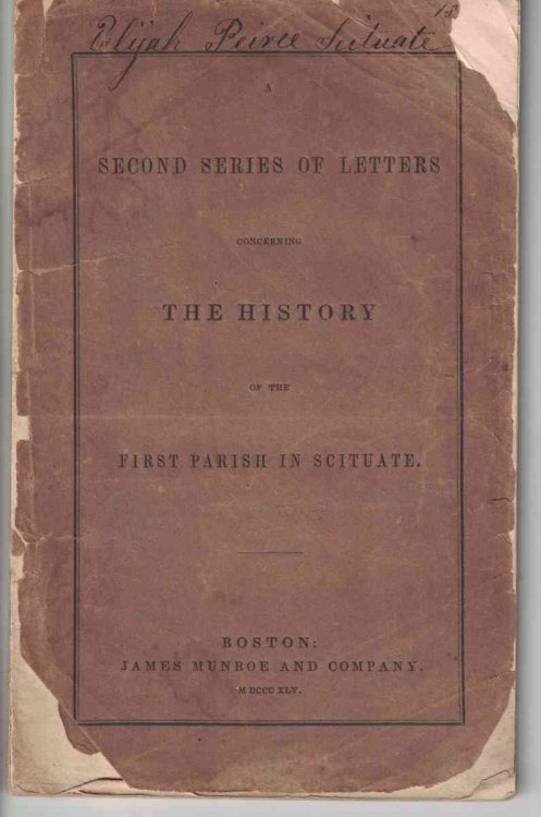 A Second Series of Letters Concerning the History of the First Parish in Scituate [Massachusetts]