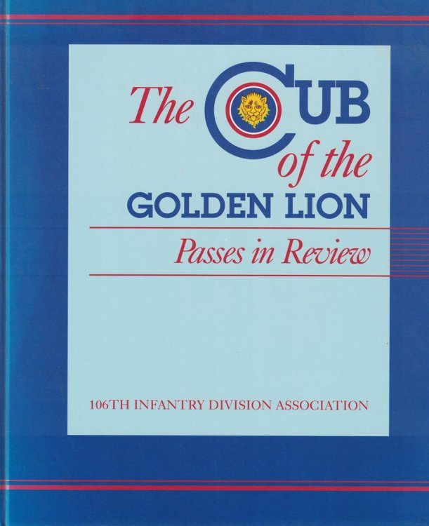 The CUB of the Golden Lion Passes in Review [106th Infantry Division Association]