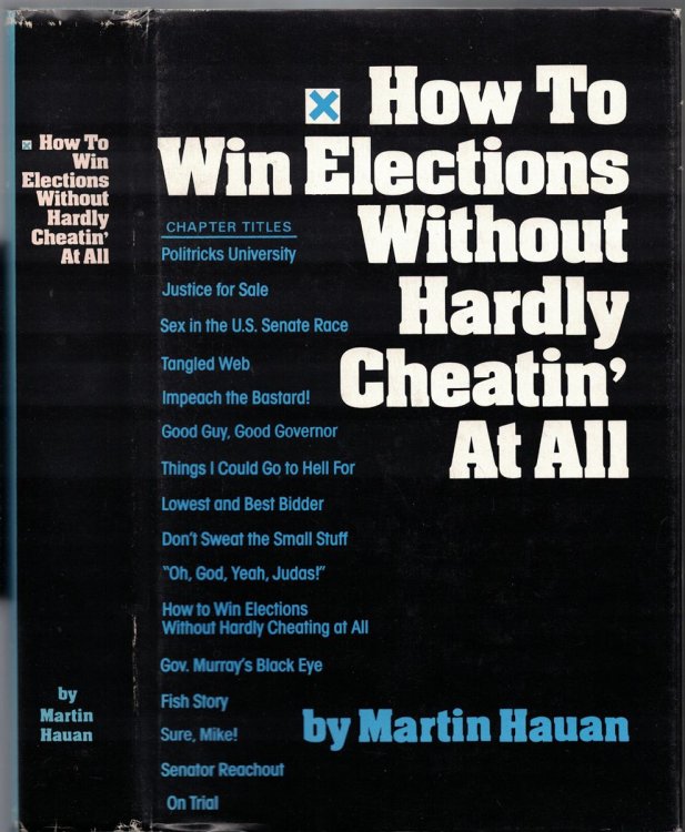 How To Win Elections Without Hardly Cheatin' At All