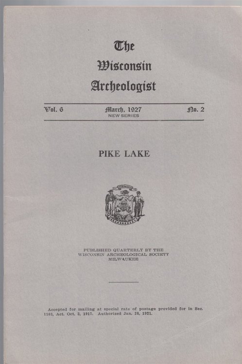 The Wisconsin Archeologist, Volume 6, No. 2, March 1927 [New Series]: Pike Lake