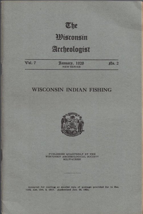 The Wisconsin Archeologist, Volume 7, No. 2, January 1928 [New Series]: Wisconsin Indian Fishing