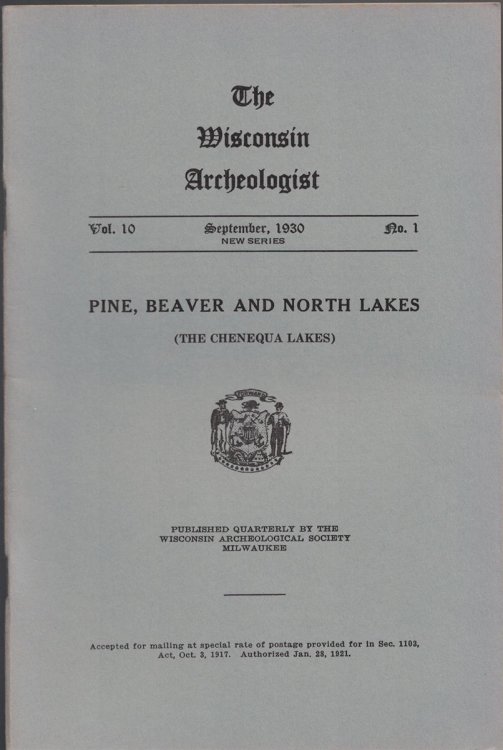 The Wisconsin Archeologist, Volume 10, No. 1, September 1930 [New Series]: Pine, Beaver and North Lakes (The Chenequa Lakes)