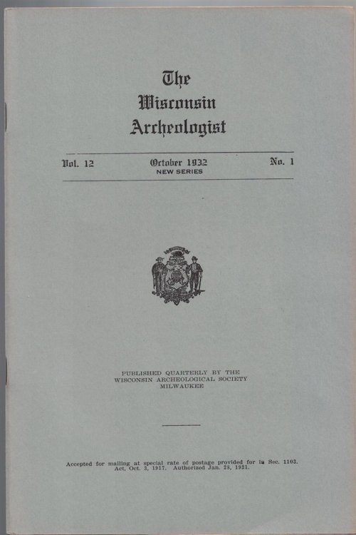 The Wisconsin Archeologist, Volume 12, No. 1, October 1932 [New Series]