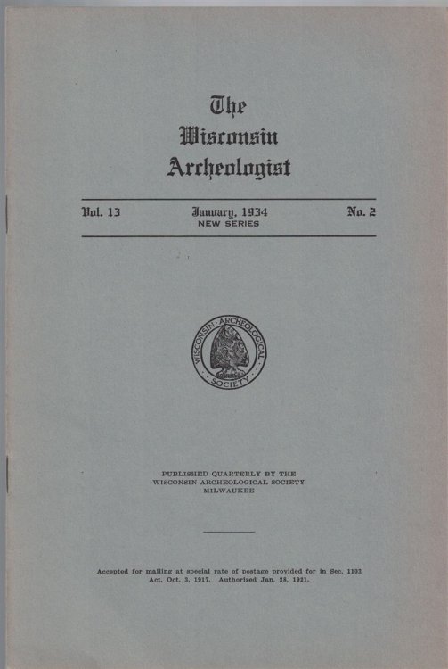 The Wisconsin Archeologist, Volume 13, No. 2, January 1934 [New Series]