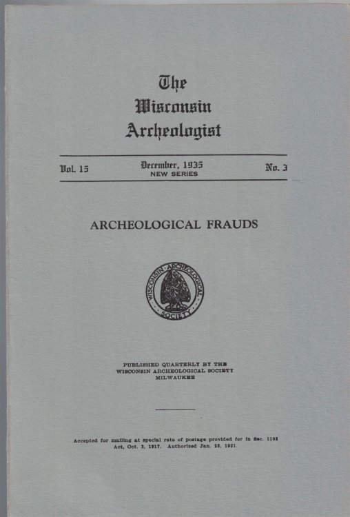 The Wisconsin Archeologist, Volume 15, No. 3, December, 1935 [New Series]: Archeological Frauds