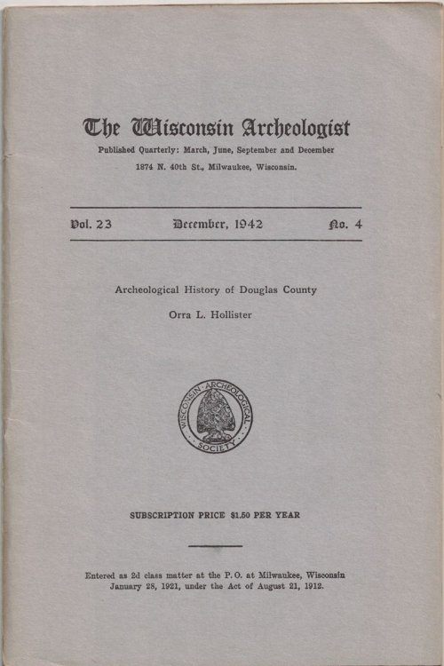 The Wisconsin Archeologist, Volume 23, No. 4, December, 1942 [New Series]: Archeological History of Douglas County