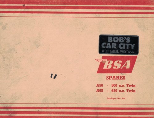 Catalogue of Genuine BSA Spares [A50 - 500 c.c. Twin / A65 - 650 c.c. Twin]