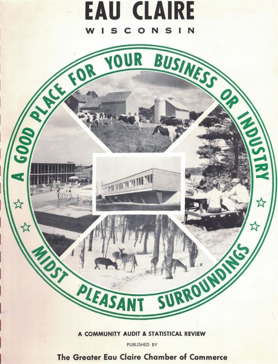 Look at Eau Claire: Business - Industry Location Study and Statistical Community Inventory